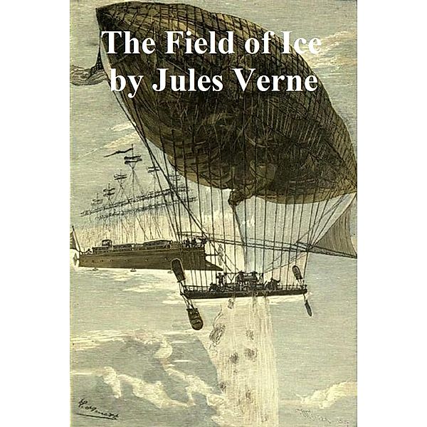 The Field of Ice, Jules Verne