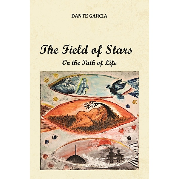 The Field of Stars (On the Path of Life), Dante Garcia
