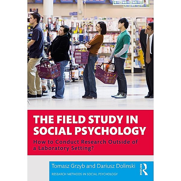 The Field Study in Social Psychology, Tomasz Grzyb, Dariusz Dolinski