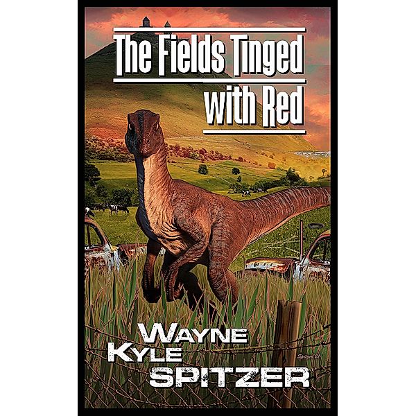 The Fields Tinged with Red, Wayne Kyle Spitzer