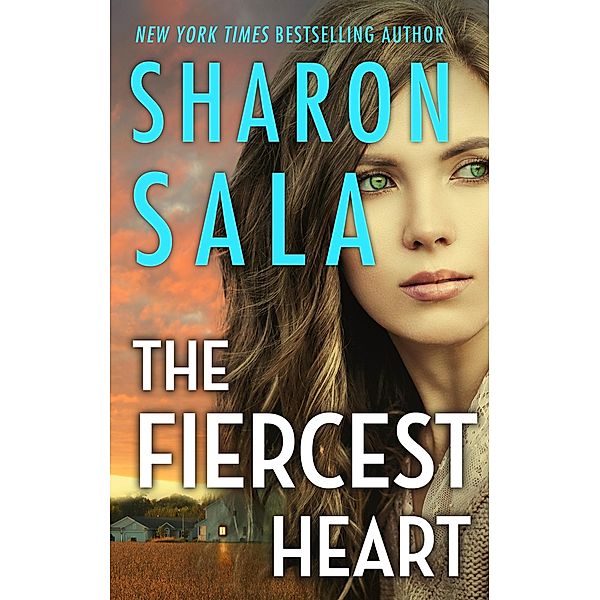 The Fiercest Heart, Sharon Sala