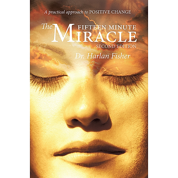 The Fifteen Minute Miracle, Dr. Harlan Fisher