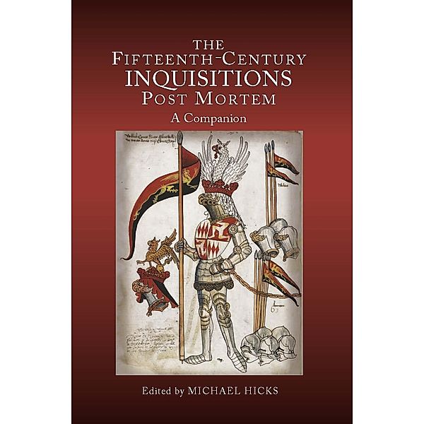 The Fifteenth-Century Inquisitions Post Mortem