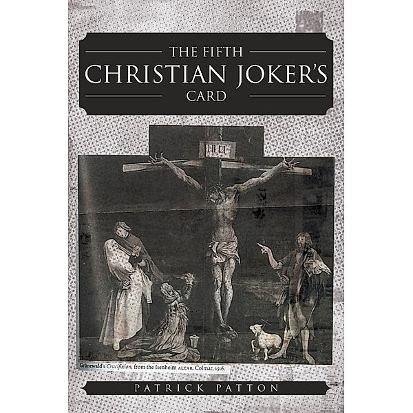The Fifth Christian Joker's Card / Page Publishing, Inc., Patrick Patton