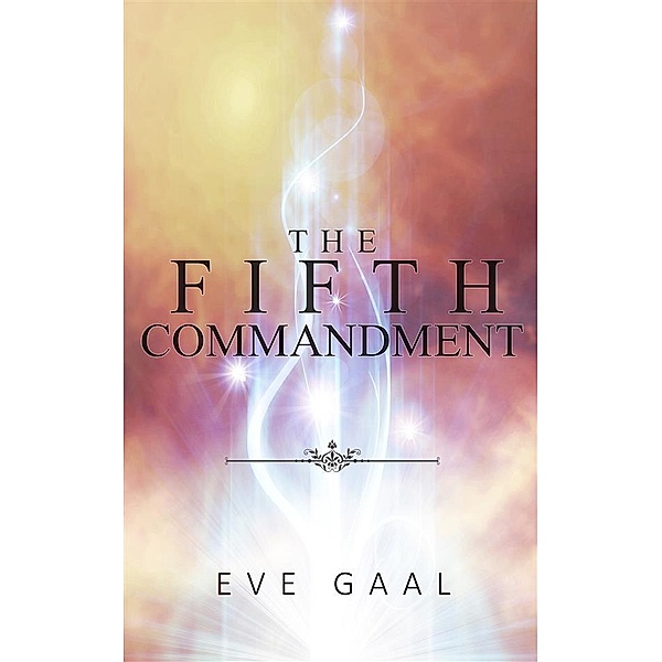 The Fifth Commandment, Eve Gaal