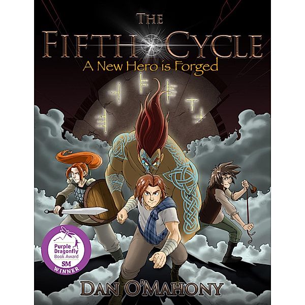 The Fifth Cycle: A New Hero is Forged (Colin Caulfield and the Irish Gods, #1) / Colin Caulfield and the Irish Gods, Dan O'Mahony