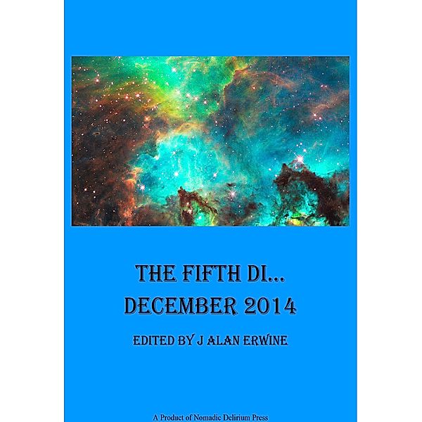 The Fifth Di... December 2014, J Alan Erwine