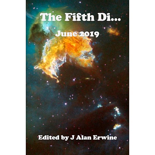 The Fifth Di... June 2019, J Alan Erwine