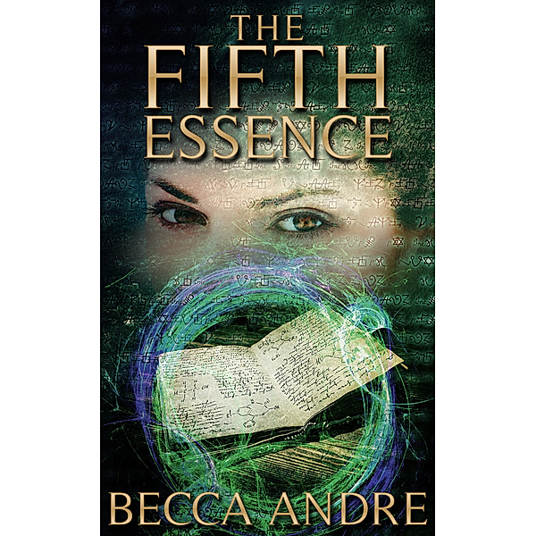 The Fifth Essence (The Final Formula Series, Book 5), Becca Andre