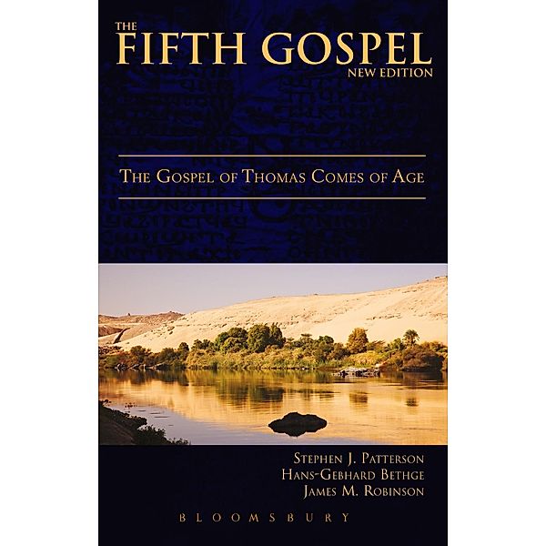 The Fifth Gospel (New Edition), Stephen J. Patterson, Hans-Gebhard Bethge, James M. Robinson