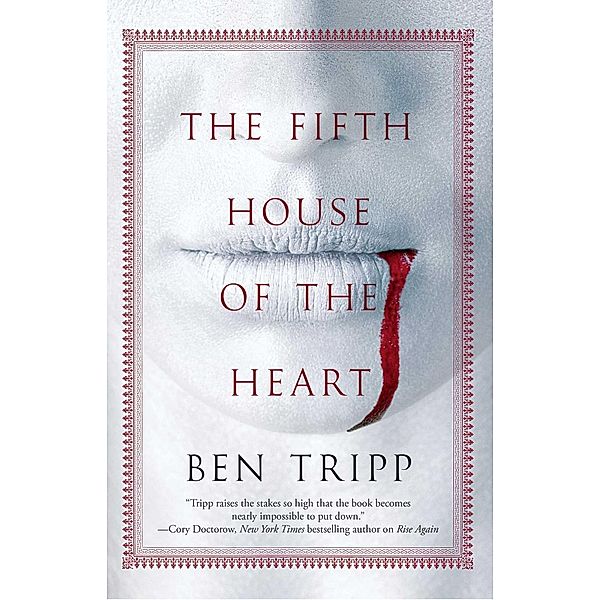 The Fifth House of the Heart, Ben Tripp