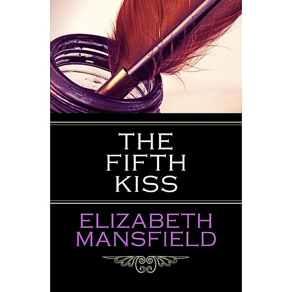 The Fifth Kiss, Elizabeth Mansfield