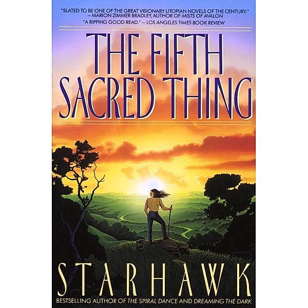 The Fifth Sacred Thing / Maya Greenwood Bd.1, Starhawk