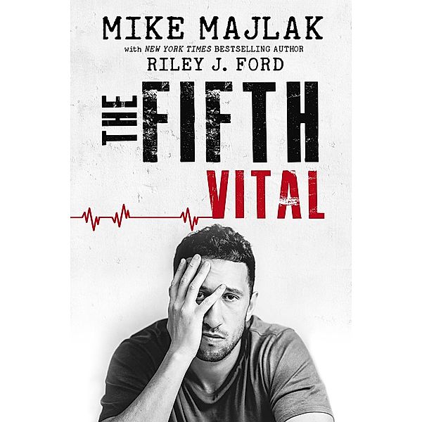 The Fifth Vital, Mike Majlak, Riley J. Ford