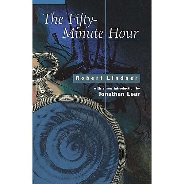 The Fifty-Minute Hour, Robert Lindner