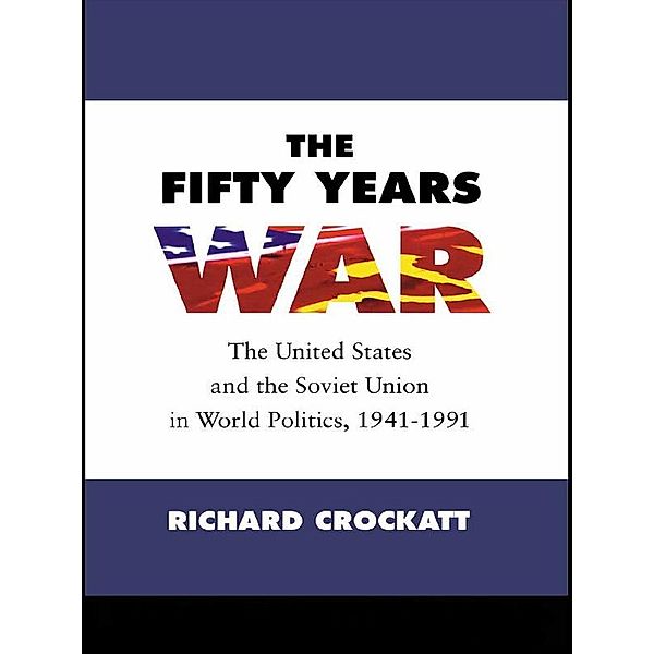 The Fifty Years War, Richard Crockatt