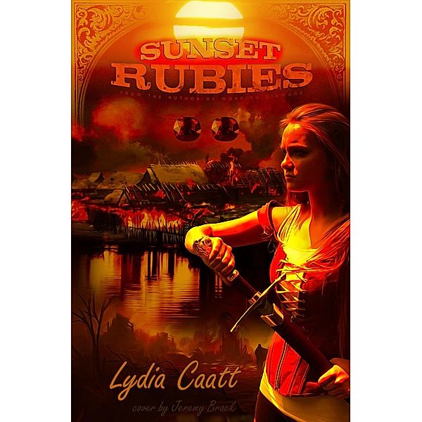 The Fight for Danyon: Sunset Rubies (The Fight for Danyon, #2), Lydia Caatt