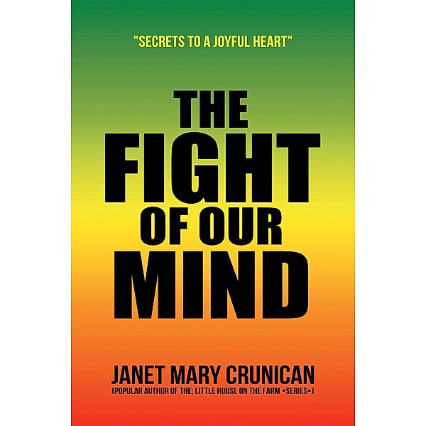 The Fight of Our Mind, Janet Mary Crunican