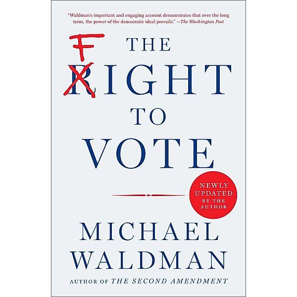 The Fight to Vote, Michael Waldman