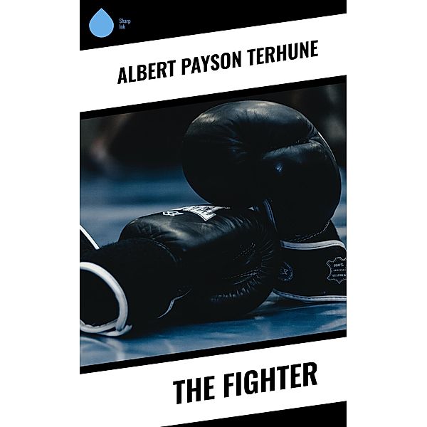 The Fighter, Albert Payson Terhune