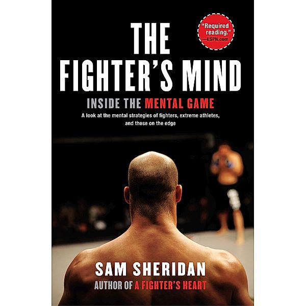 The Fighter's Mind, Sam Sheridan