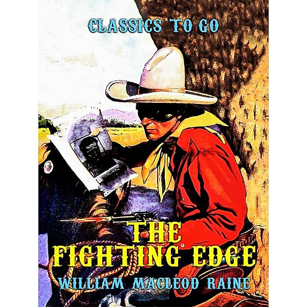 The Fighting Edge, William Macleod Raine