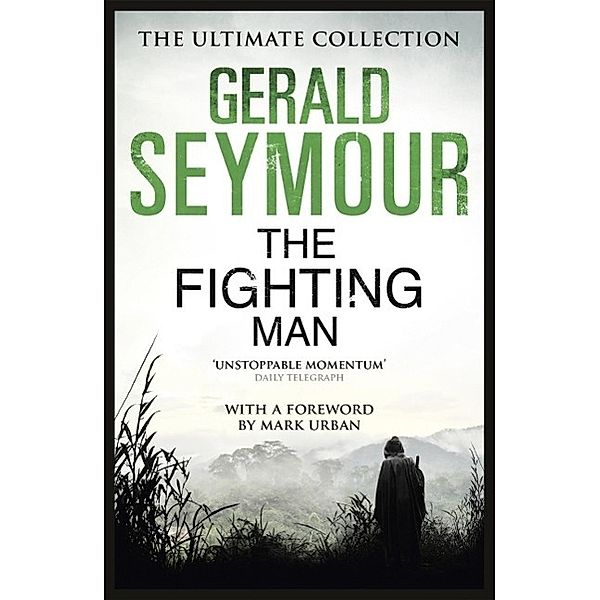 The Fighting Man, Gerald Seymour
