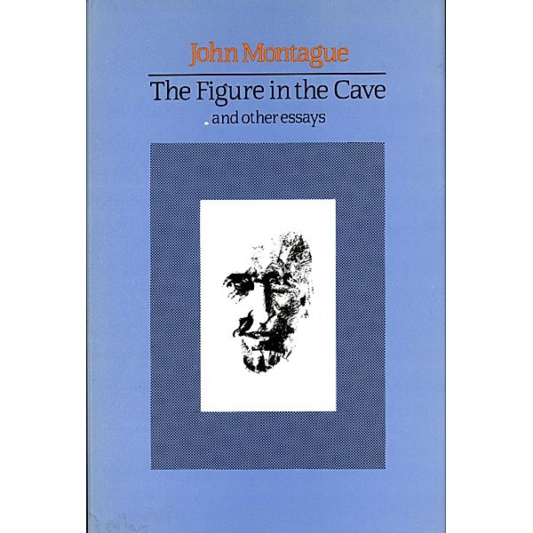 The Figure in the Cave, John Montague