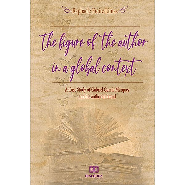 The Figure of the Author in a Global Context, Raphaele Freire Limas