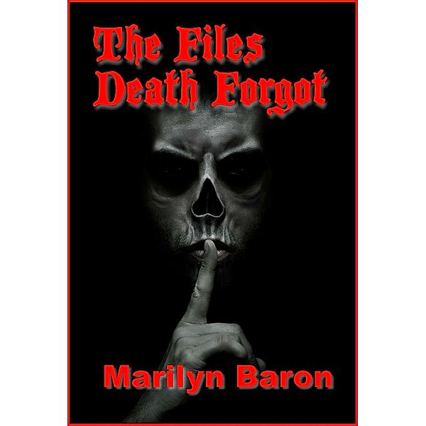 The Files Death Forgot, Marilyn Baron