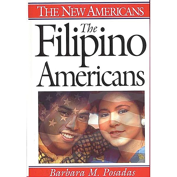 The Filipino Americans, Barbara M. Posadas