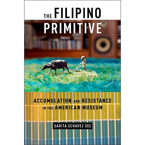 The Filipino Primitive, Sarita Echavez See