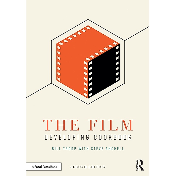 The Film Developing Cookbook, Bill Troop, Steve Anchell