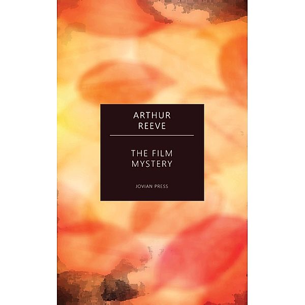 The Film Mystery, Arthur Reeve