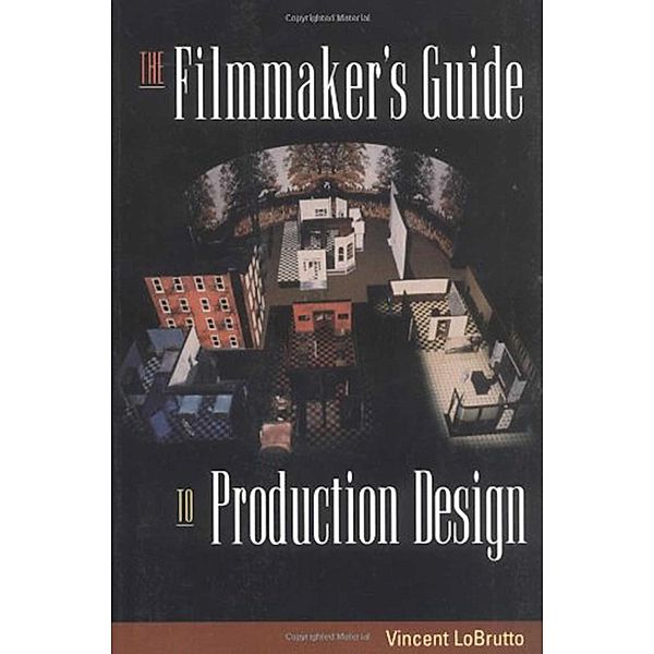 The Filmmaker's Guide to Production Design, Vincent Lobrutto