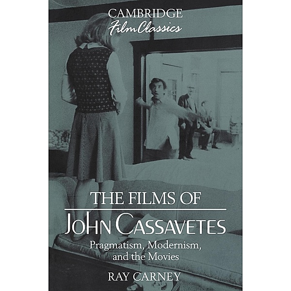 The Films of John Cassavetes, Raymond Carney, Ray Carney