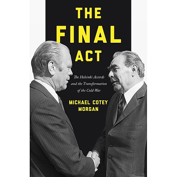 The Final Act / America in the World Bd.26, Michael Cotey Morgan