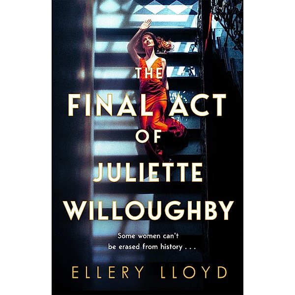 The Final Act of Juliette Willoughby, Ellery Lloyd