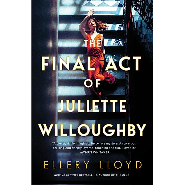 The Final Act of Juliette Willoughby, Ellery Lloyd