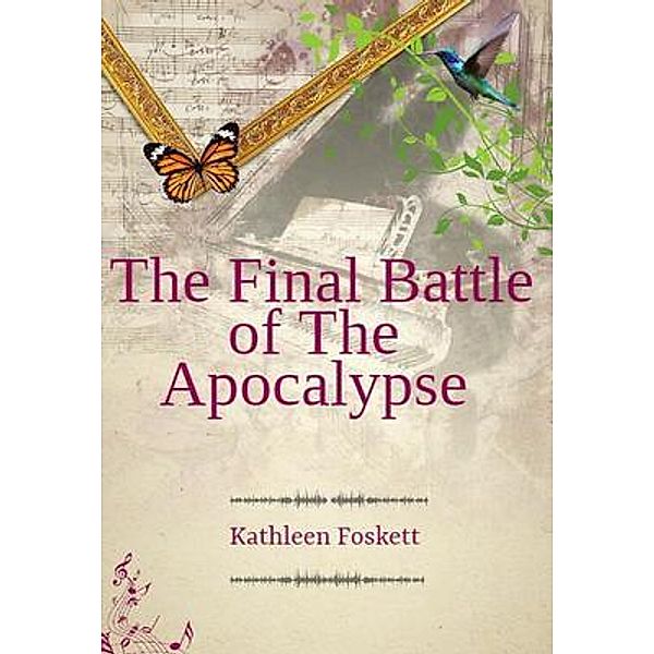 The final battle of the apocalypse, Kathleen Foskett