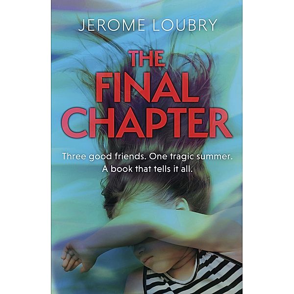 The Final Chapter, Jerome Loubry