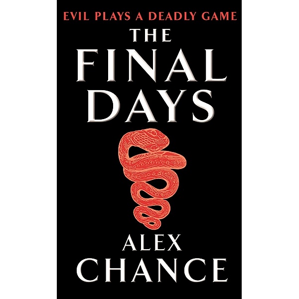 The Final Days, Alex Chance