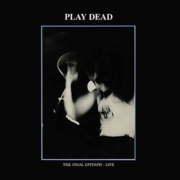 The Final Epitaph (Vinyl), Play Dead