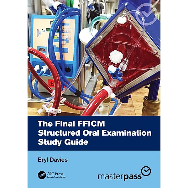 The Final FFICM Structured Oral Examination Study Guide, ERYL DAVIES