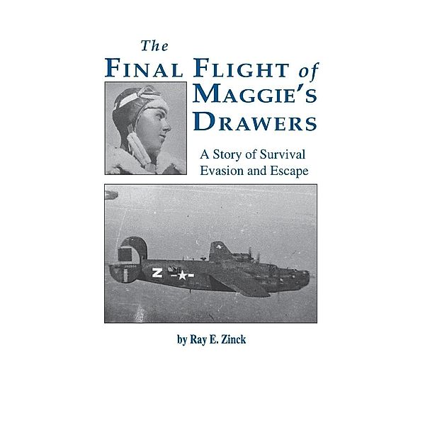 The Final Flight of Maggie's Drawer, Ray E. Zinck