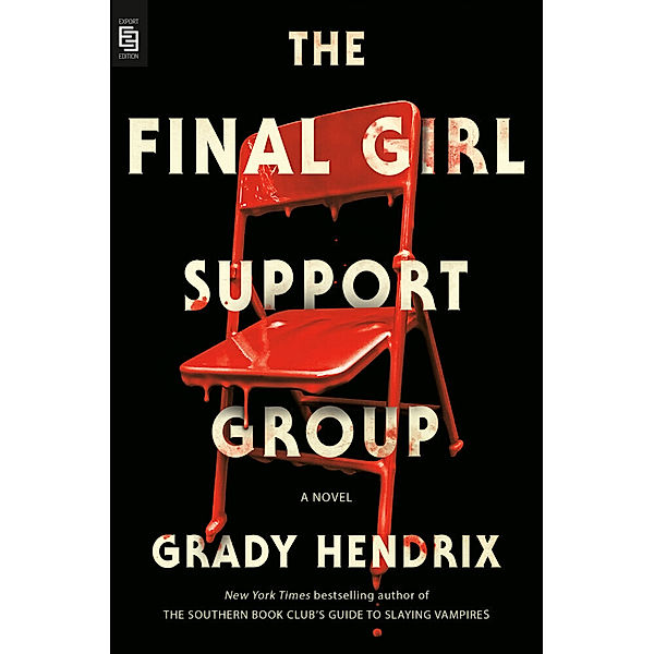 The Final Girl Support Group, Grady Hendrix