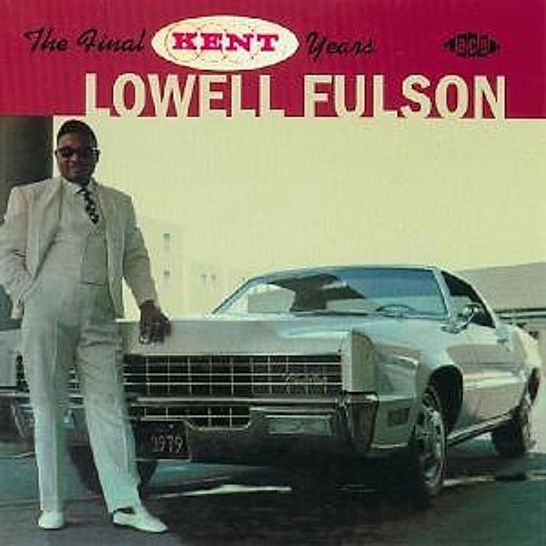 The Final Kent Years, Lowell Fulson