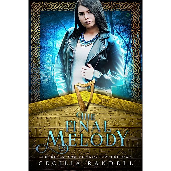 The Final Melody (The Forgotten, #3) / The Forgotten, Cecilia Randell