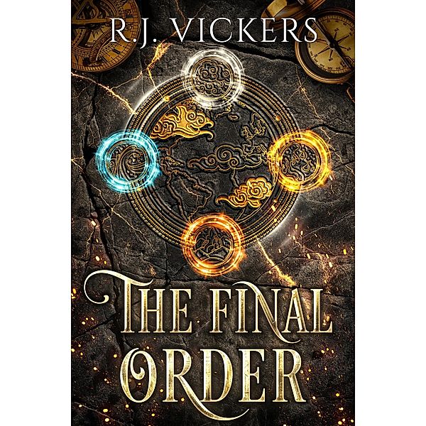 The Final Order (The Natural Order School of Magic, #4) / The Natural Order School of Magic, R. J. Vickers