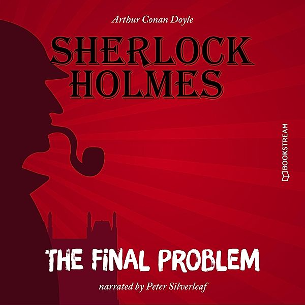 The Final Problem, Sir Arthur Conan Doyle